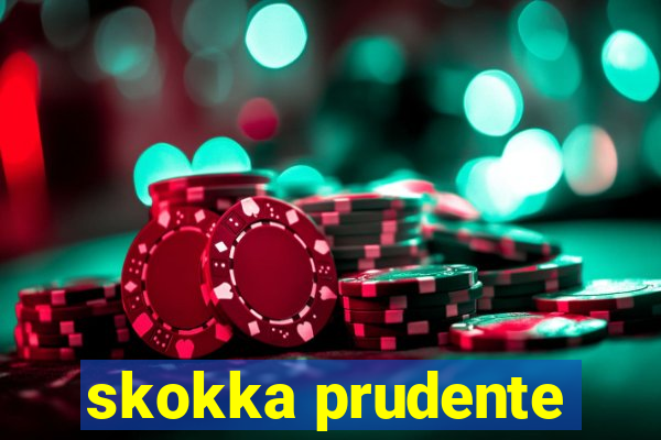 skokka prudente